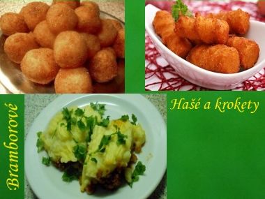 Bramborové hašé a Krokety