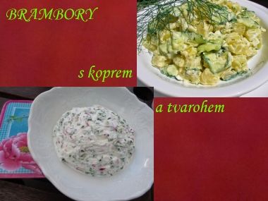 Brambory  koprové a s tvarohem