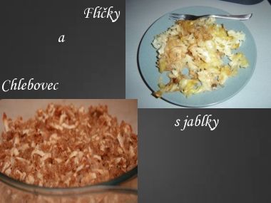 Flíčky a Chlebovec s jablky