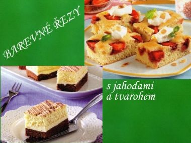 Recepty na barevné řezy