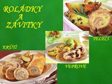 Roládky a závitky s opečeným bramborem